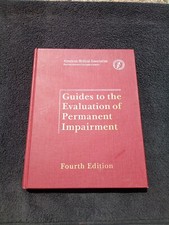 Guides to the Evaluation of Permanent Impairm...