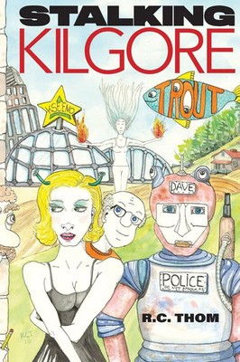 Stalking Kilgore Trout Rachel C. Thompson Taschenbuch Kartoniert / Broschiert
