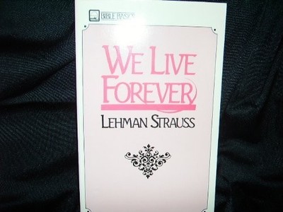 We Live Forever: A Study of Life After Death