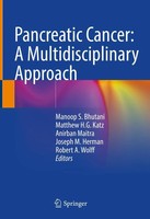 Manoop S. Bhutani (U. A.) | Pancreatic Cancer: A Multidisciplinary Approach