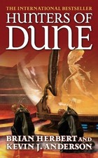 HUNTERS OF DUNE By Brian Herbert & Kevin J. Anderson