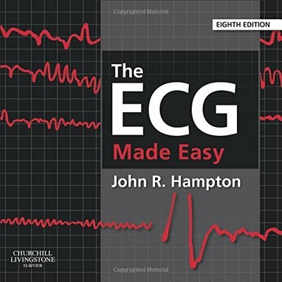 The ECG Made Easy, 8e by Hampton DM  MA  DPhil  FRCP  FFPM  FESC, John Book The