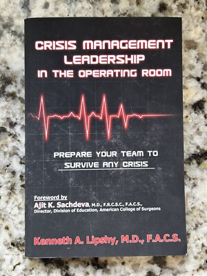 CRISIS MANAGEMENT LEADERSHIP IN THE OPERATING ROOM  Prepare Your Te - Good