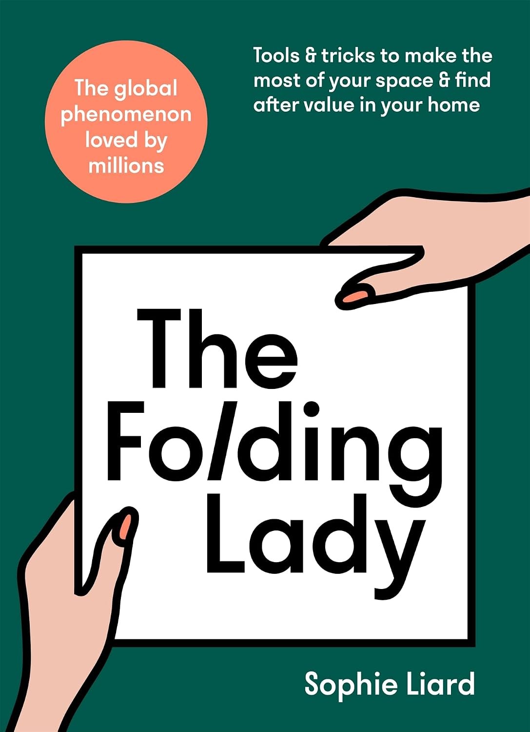 The Folding Lady: Tools & tricks to make the most by Sophie Liard (HB 2022) - Image 7