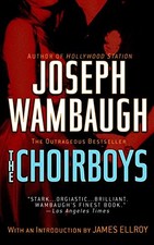 THE CHOIRBOYS: A NOVEL By Joseph Wambaugh & James Ellroy **BRAND NEW**