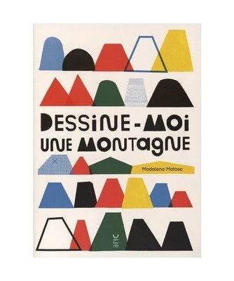 dessine-moi une montagne, Matoso, Madalena