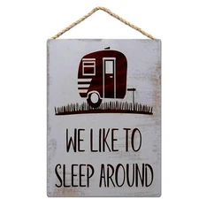 We to Sleep Around Rustic Wood Sign 8x12 in / 20x30 cm