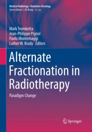 Alternate Fractionation In Radiotherapy Paradigm Change 5806
