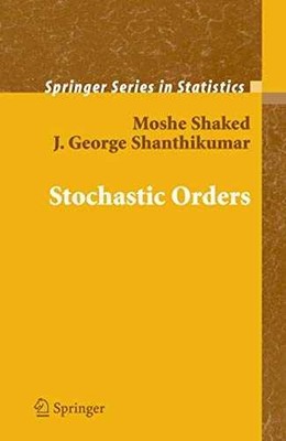 Stochastic Orders - Paperback, by Shaked Moshe; Shanthikumar - Very Good