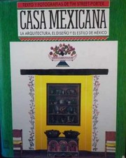Casa mexicana/ Mexican House: La - Hardcover, by Porter Tim Street - Good b