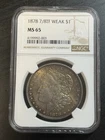1878 7/8TF WEAK Morgan Silver Dollar Graded NGC MS65 GORGEOUS TONED BU Coin