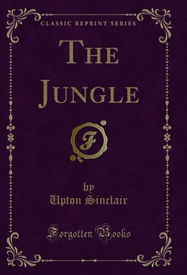 The Jungle (Classic Reprint)