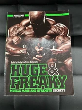Huge and Freaky Muscle Mass and Strength Secrets : Build a Body Fortress...