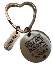 My Bestie Sometimes You Forget That YOU ARE AWESOME Keychain New Without Tags