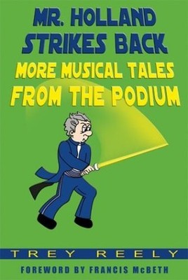 Mr. Holland Strikes Back: More Musical ..., Reely, Trey