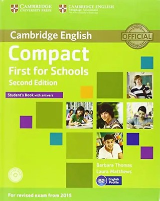 Compact First for Schools Student's Book with Answers [With CDROM] - Matthews, L
