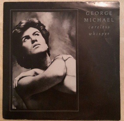 Vinyl Single George Michael- Careless Whisper Epic 1984 Vinyl VG+++