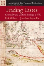 Trading Tastes : Commodity and Cultural Exchange to 1750