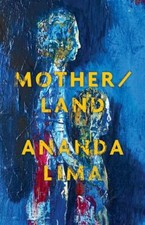 Mother/land 9781625570260 by Lima, Ananda