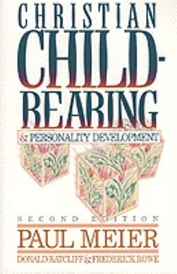 Christian Child Rearing and Personality Development Paperback Pau