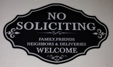 No Soliciting Family, Friends, Neighbors  Deliveries Welcome Sign Self Adhesive