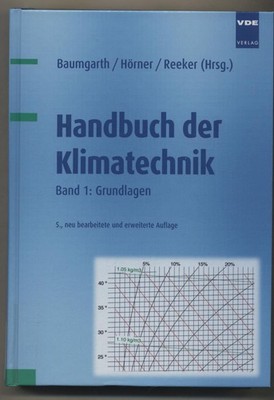 Handbuch der Klimatechnik - Band 1: Grundlagen Hörner, Berndt, Josef Reeker  und