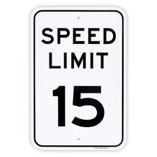 Large Speed Limit 15 MPH Sign, 18x 12 .04 Aluminum Reflective Rust Free