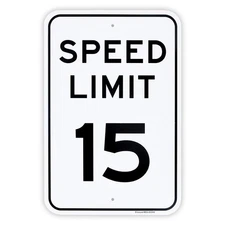 Large Speed Limit 15 MPH Sign, 18x 12 .04 Aluminum Reflective Rust Free
