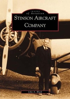 John A Bluth Stinson Aircraft Company (Taschenbuch) (US IMPORT)