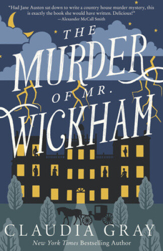 Thumbnail - The Murder Of Mr. Wickham By Gray, Claudia