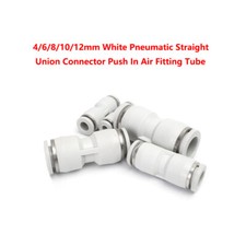 4/6/8/10/12mm White Pneumatic Straight Union ...