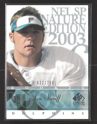 2003 Upper Deck SP Signature Edition Lon Sheriff #108 /750