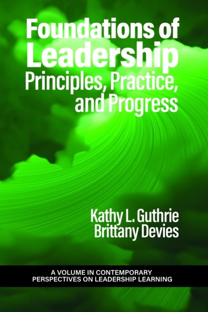 Foundations Of Leadership: Principles, P