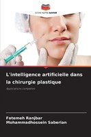 L'intelligence Artificielle Dans La Chirurgie Plastique Applications ComplèTes