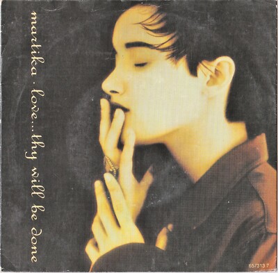 MARTIKA - LOVE THY WILL BE DONE    7'' SINGLE   1991