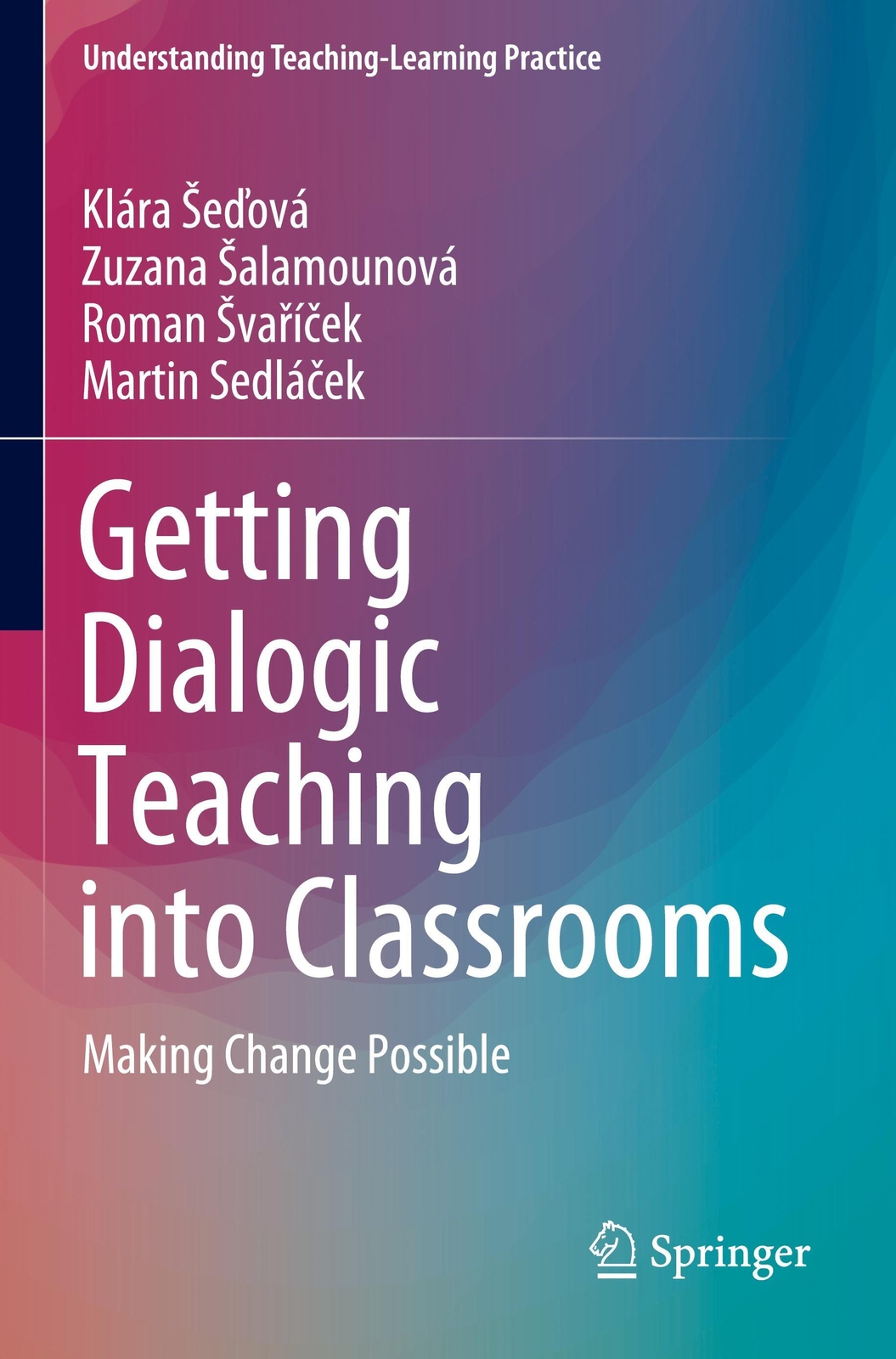 Thumbnail - Klára ¿e¿ová (u. A.) | Getting Dialogic Teaching Into Classrooms |