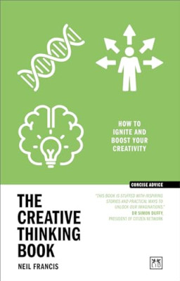 The Creative Thinking Book: How to ignite and boost you - Paperback NEW Francis,