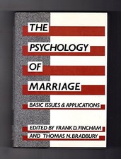 The Psychology of Marriage: Basic Issues and Applications by