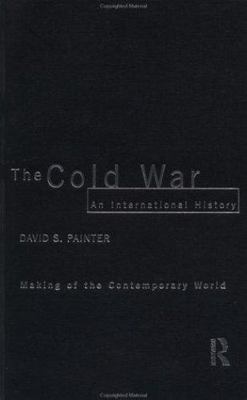 The Making of the Contemporary World Ser.: Cold War : An