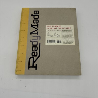 ReadyMade: How to Make [Almost] Everything: A Do-It-Yourself Primer, Hawthorne, 
