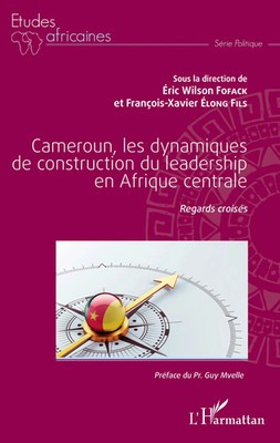 Eric Wilson Fofack (u. a.) | Cameroun, les dynamiques de construction du...