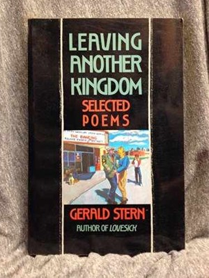 Leaving Another Kingdom: Selected Poems - Paperback, by Stern Gerald - Very Good