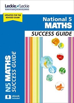 National 5 Maths Success Guide: Revise for SQA Exams (Leckie... - Nisbet, Ken