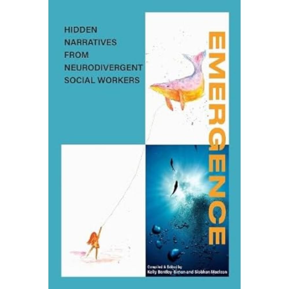 EMERGENCE: Hidden narratives from Neurodivergent social workers - Image 3