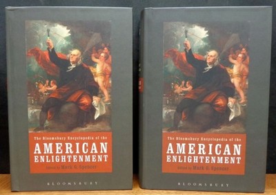 THE BLOOMSBURY ENCYCLOPEDIA OF THE AMERICAN ENLIGHTENMENT 2 VOLUMES