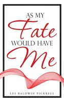 Les Baldwin Pickrell | As My Fate Would Have Me | Buch | Englisch (2021)