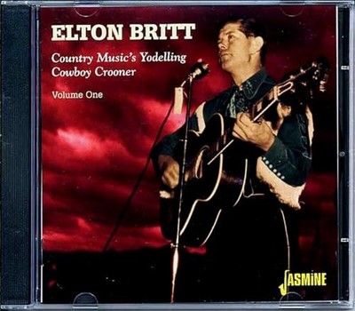 Elton Britt - Country Music's Yodelling Cowboy Crooner ... - Elton Britt CD MIVG