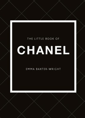 Emma Baxter-Wright The Little Book of Chanel
