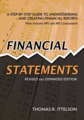 Financial Statements: A Step-by-Step Guide to Understanding and Crea - VERY GOOD