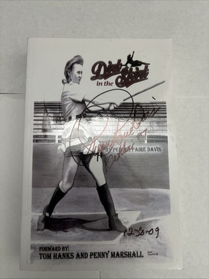 #ad Dirt in the Skirt Signed by Pepper Paire Davis book A League of Their Own $125.55